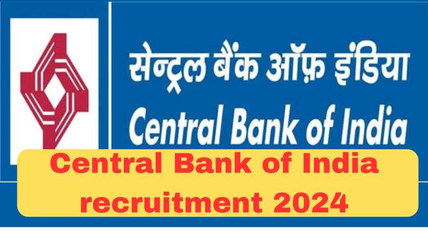 Central Bank of India recruitment 2024