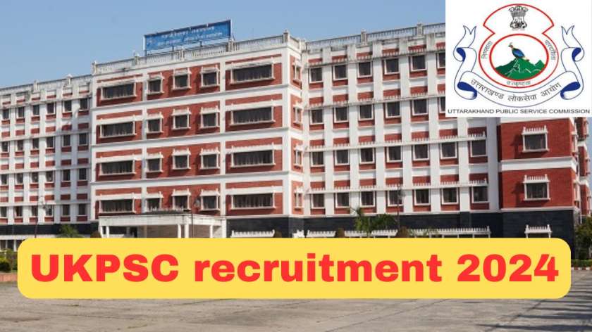 UKPSC recruitment 2024