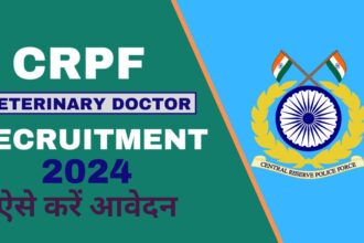 CRPF Veterinary Recruitment 2024