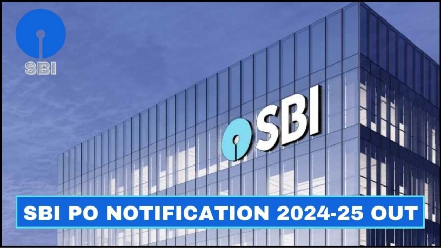 SBI Probationary Officers notification 2024-25