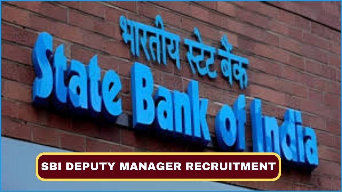 SBI Deputy Manager Recruitment 2025