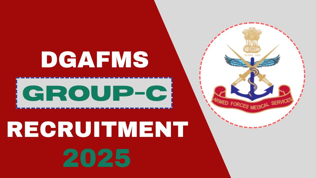 DGAFMS Group C Recruitment 2025